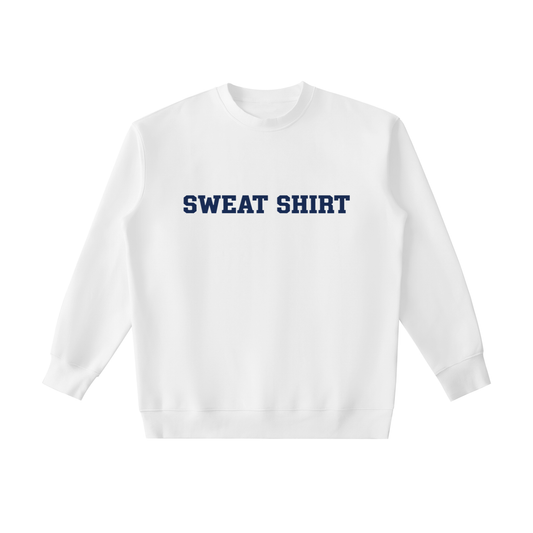 "Sweat Shirt" - Essential Heavyweight Crewneck Sweatshirt