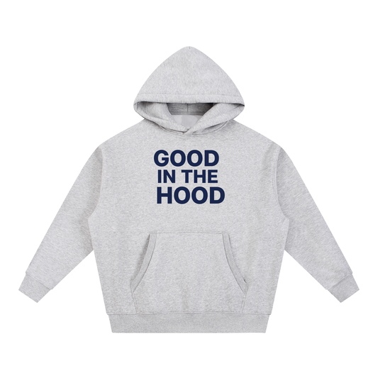 "Good In The Hood" - Essential Oversized Boxy Fit Fleece Hoodie