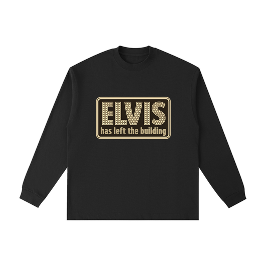 "ELVIS has left the building" - Essential Cotton Long Sleeve T-Shirt