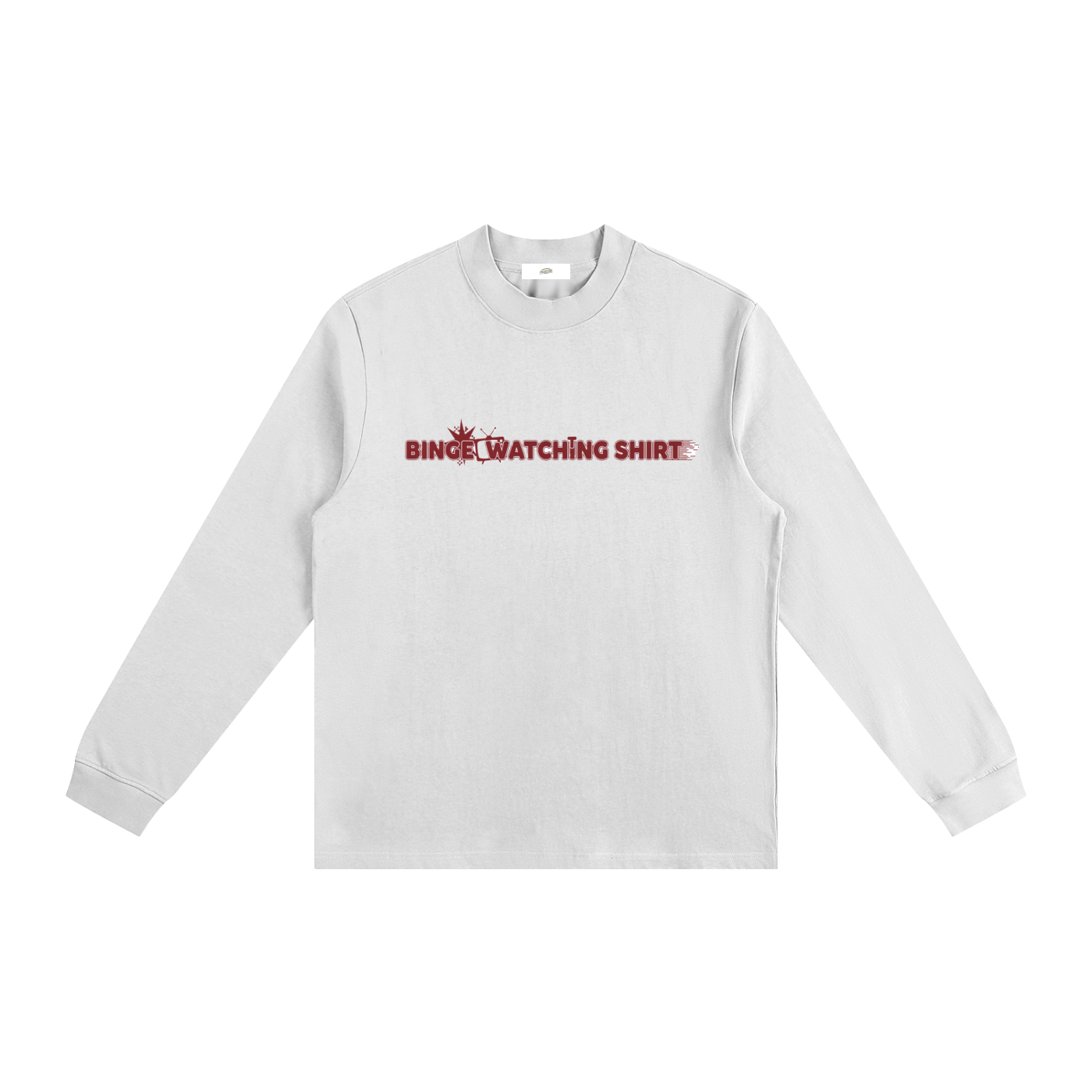 "Binge Watching Shirt" - Essential Non-Shrink Mock Neck Sweatshirt