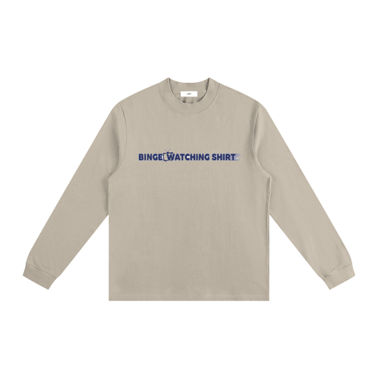 "Binge Watching Shirt" - Essential Non-Shrink Mock Neck Sweatshirt