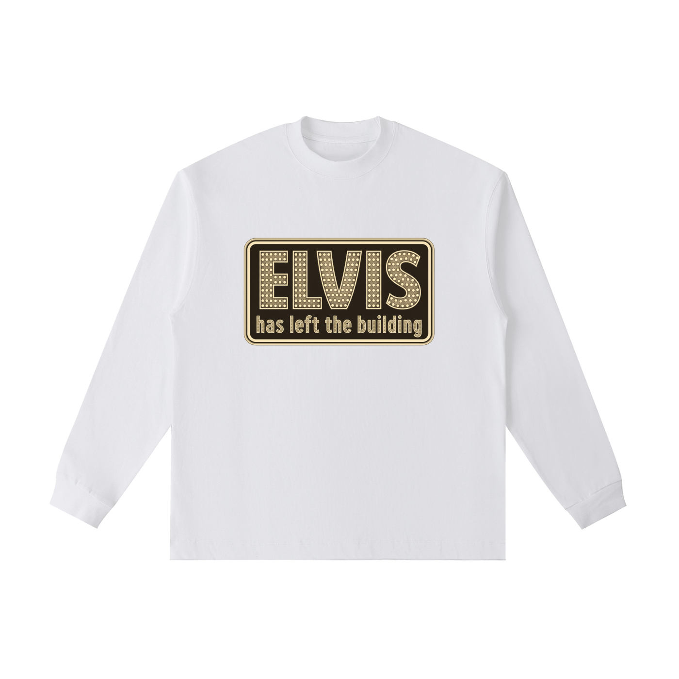 "ELVIS has left the building" - Essential Cotton Long Sleeve T-Shirt